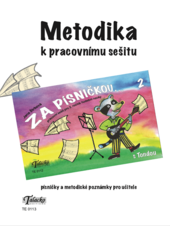 Za písničkou...s Tondou 2: Metodika k pracovnímu sešitu